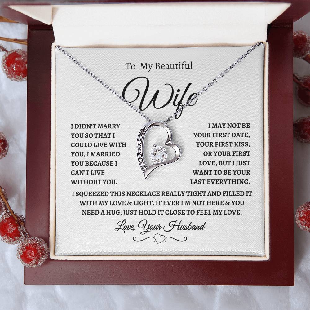 To My Beautiful Wife | I Can't Live Without You | Love, Your Husband | Fanciful Script header | White Message Card - Forever Love Necklace