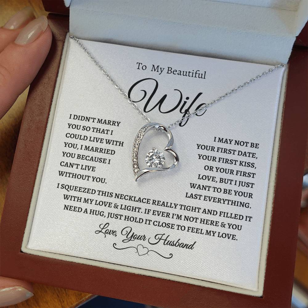 To My Beautiful Wife | I Can't Live Without You | Love, Your Husband | Fanciful Script header | White Message Card - Forever Love Necklace