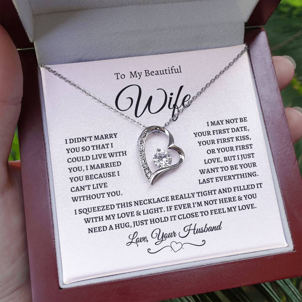 To My Beautiful Wife | I Can't Live Without You | Love, Your Husband | Fanciful Script header | White Message Card - Forever Love Necklace