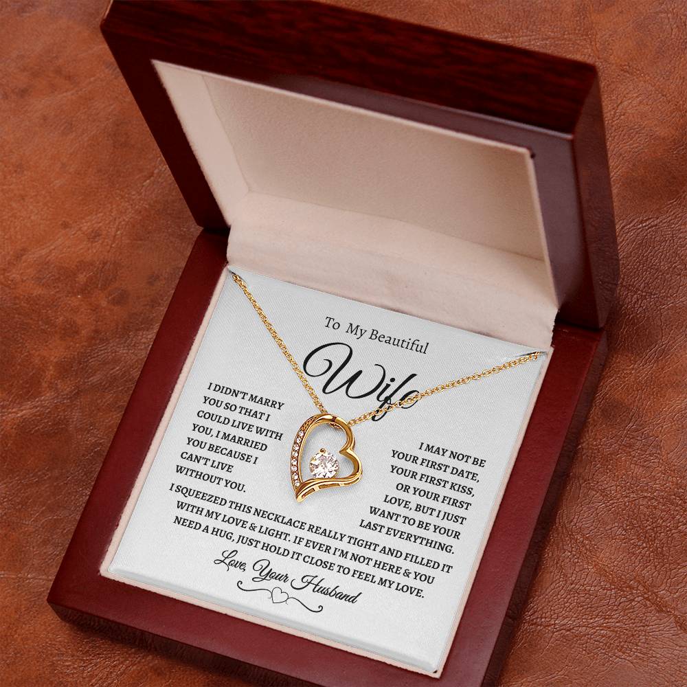 To My Beautiful Wife | I Can't Live Without You | Love, Your Husband | Fanciful Script header | White Message Card - Forever Love Necklace