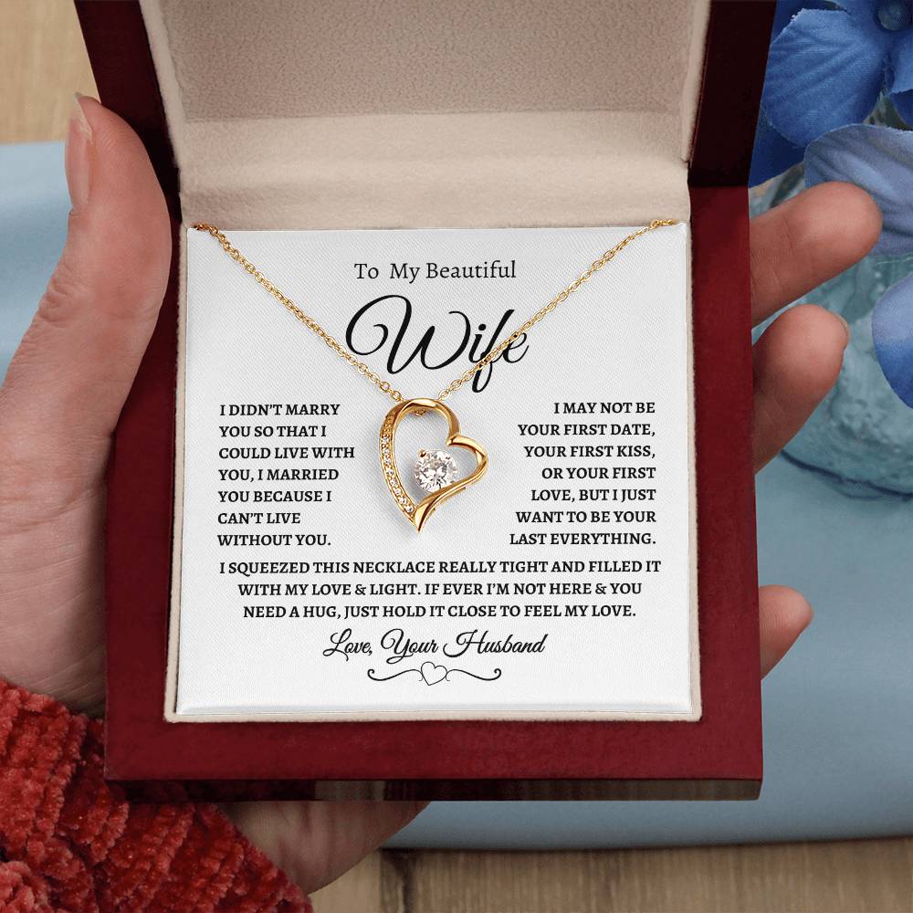 To My Beautiful Wife | I Can't Live Without You | Love, Your Husband | Fanciful Script header | White Message Card - Forever Love Necklace