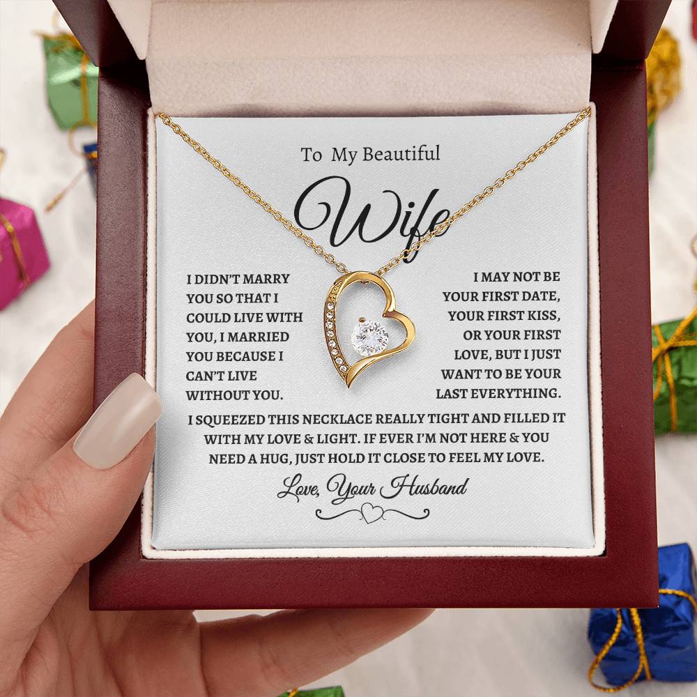 To My Beautiful Wife | I Can't Live Without You | Love, Your Husband | Fanciful Script header | White Message Card - Forever Love Necklace