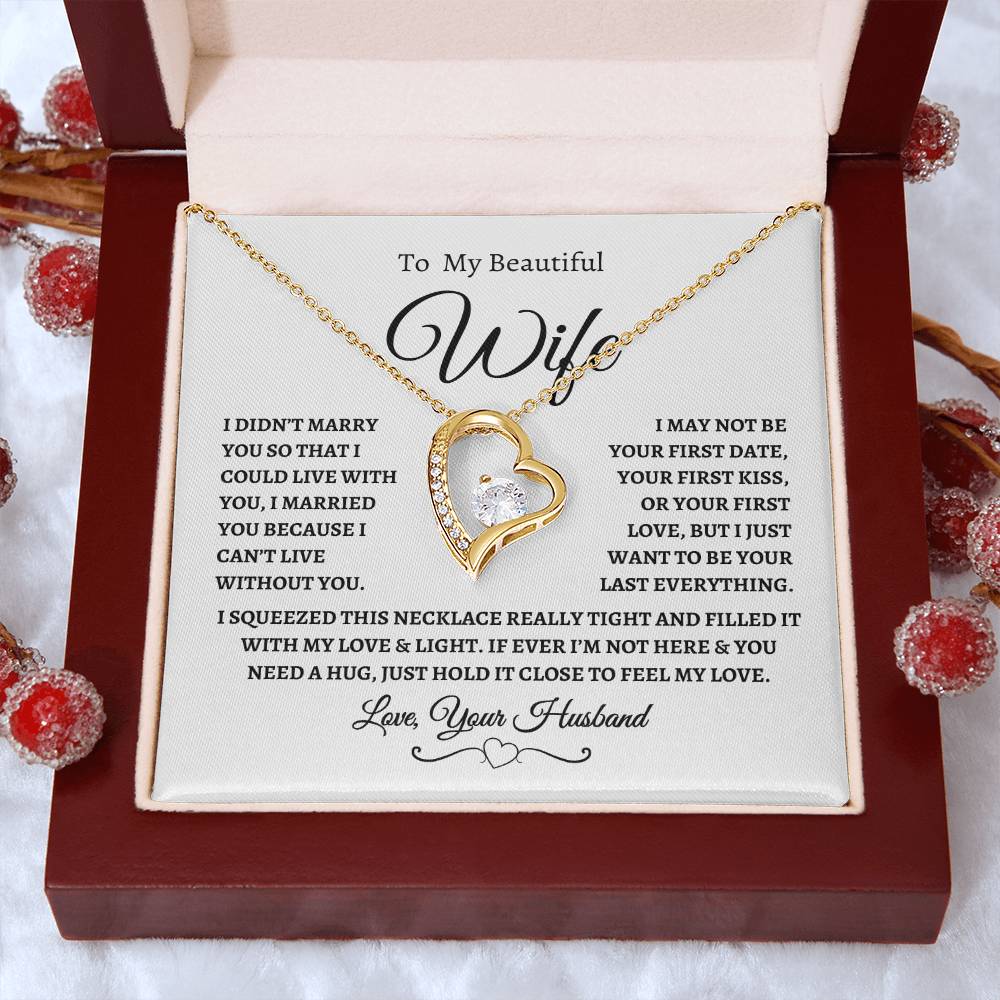 To My Beautiful Wife | I Can't Live Without You | Love, Your Husband | Fanciful Script header | White Message Card - Forever Love Necklace