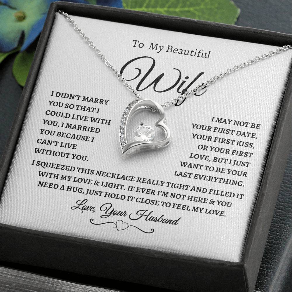 To My Beautiful Wife | I Can't Live Without You | Love, Your Husband | Fanciful Script header | White Message Card - Forever Love Necklace