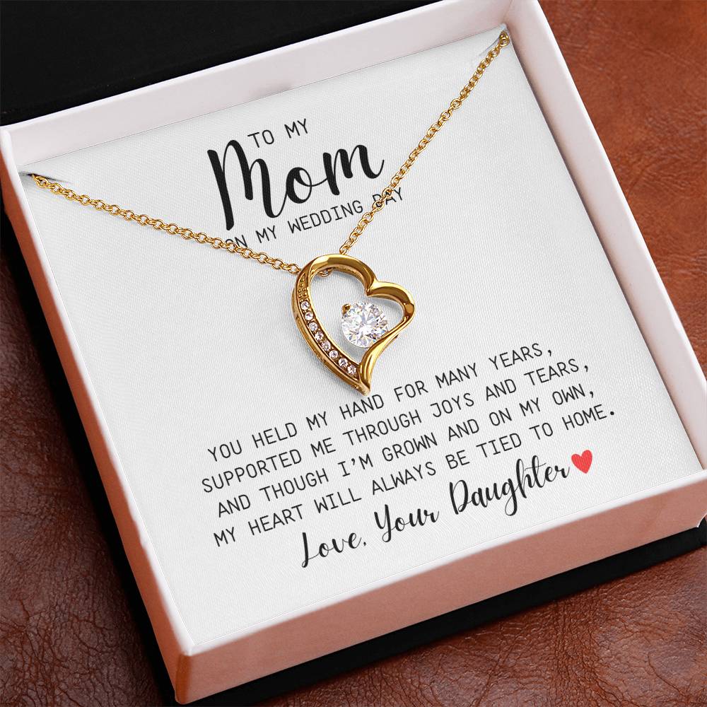 To Mom | On My Wedding Day | From Daughter | You Held My Hand For Many Years | White Message Card - Forever Love Necklace