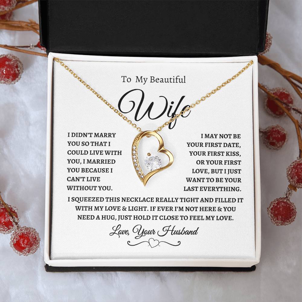To My Beautiful Wife | I Can't Live Without You | Love, Your Husband | Fanciful Script header | White Message Card - Forever Love Necklace