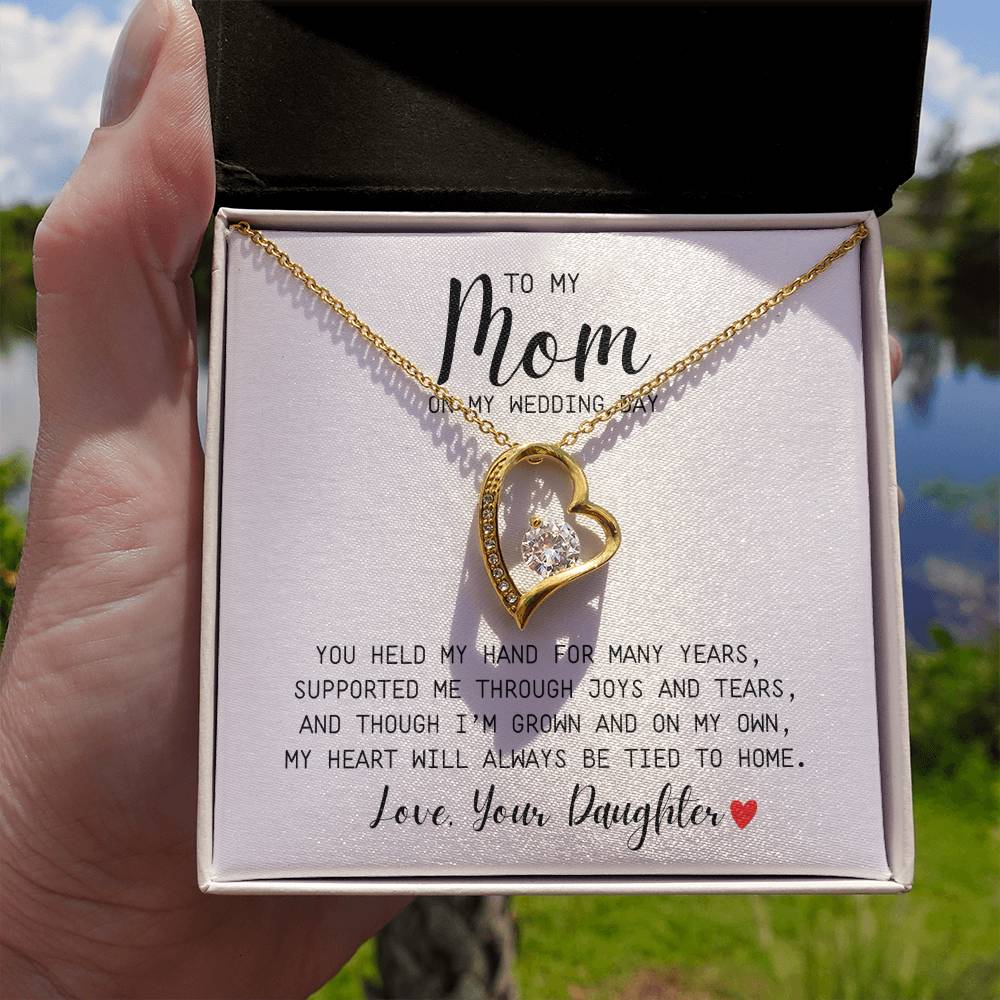 To Mom | On My Wedding Day | From Daughter | You Held My Hand For Many Years | White Message Card - Forever Love Necklace