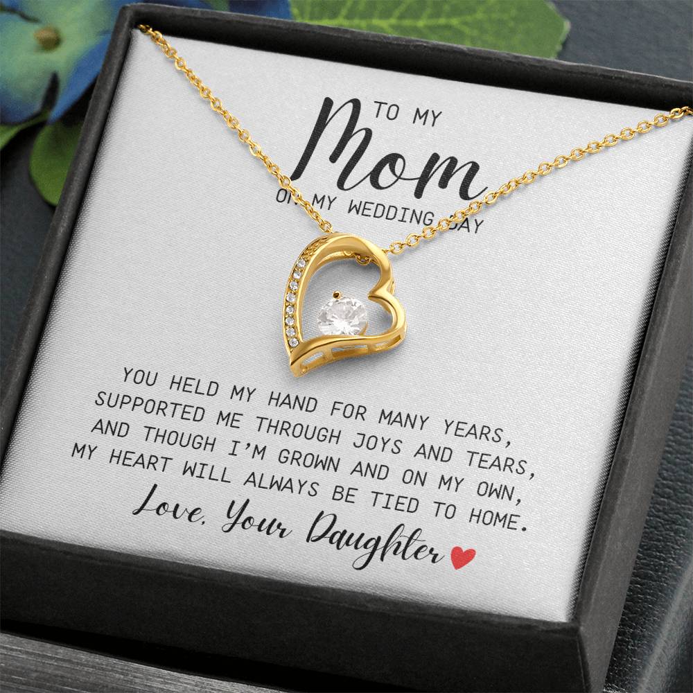 To Mom | On My Wedding Day | From Daughter | You Held My Hand For Many Years | White Message Card - Forever Love Necklace
