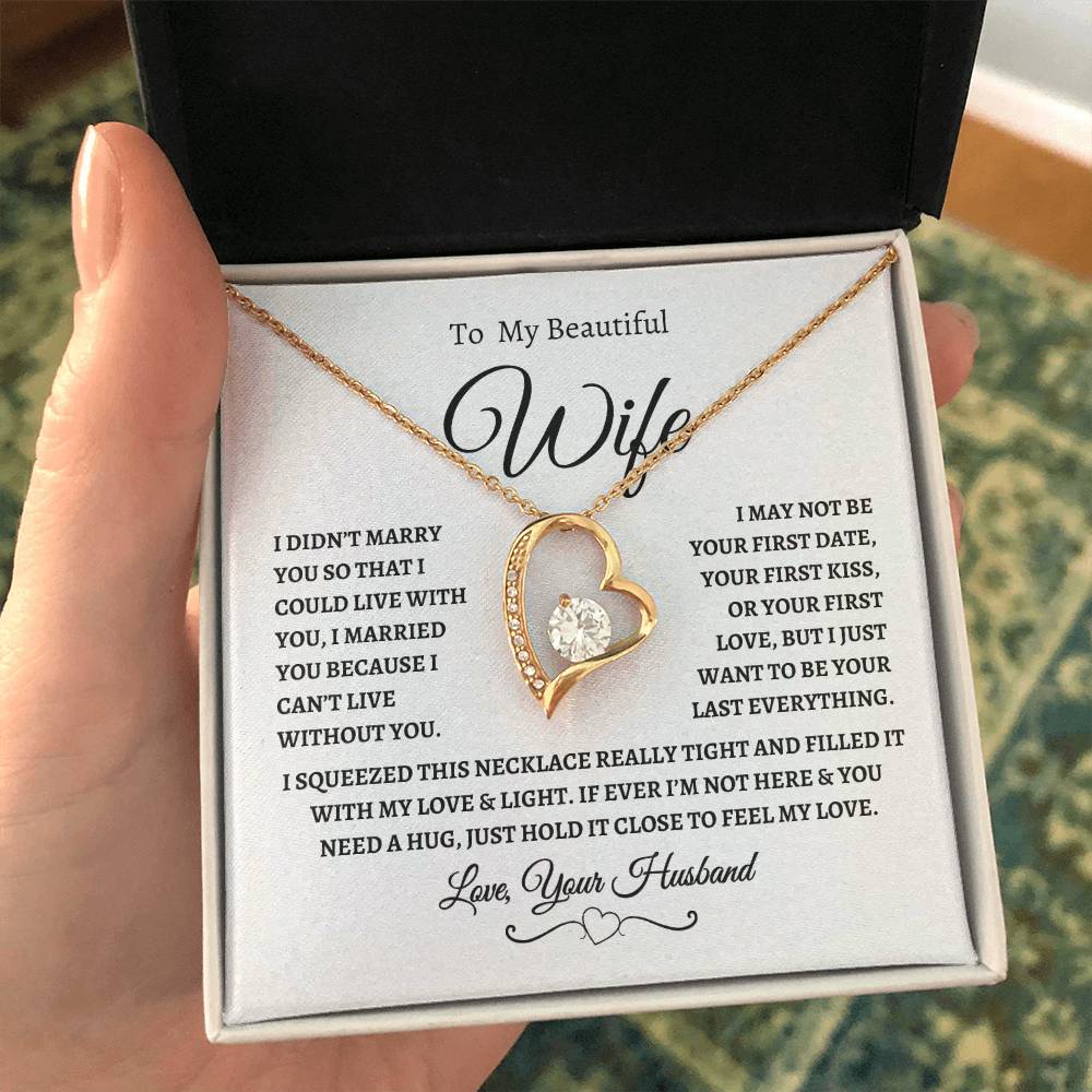 To My Beautiful Wife | I Can't Live Without You | Love, Your Husband | Fanciful Script header | White Message Card - Forever Love Necklace