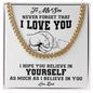 My Son| Believe in Yourself - Cuban Link Chain