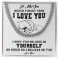 My Son| Believe in Yourself - Cuban Link Chain