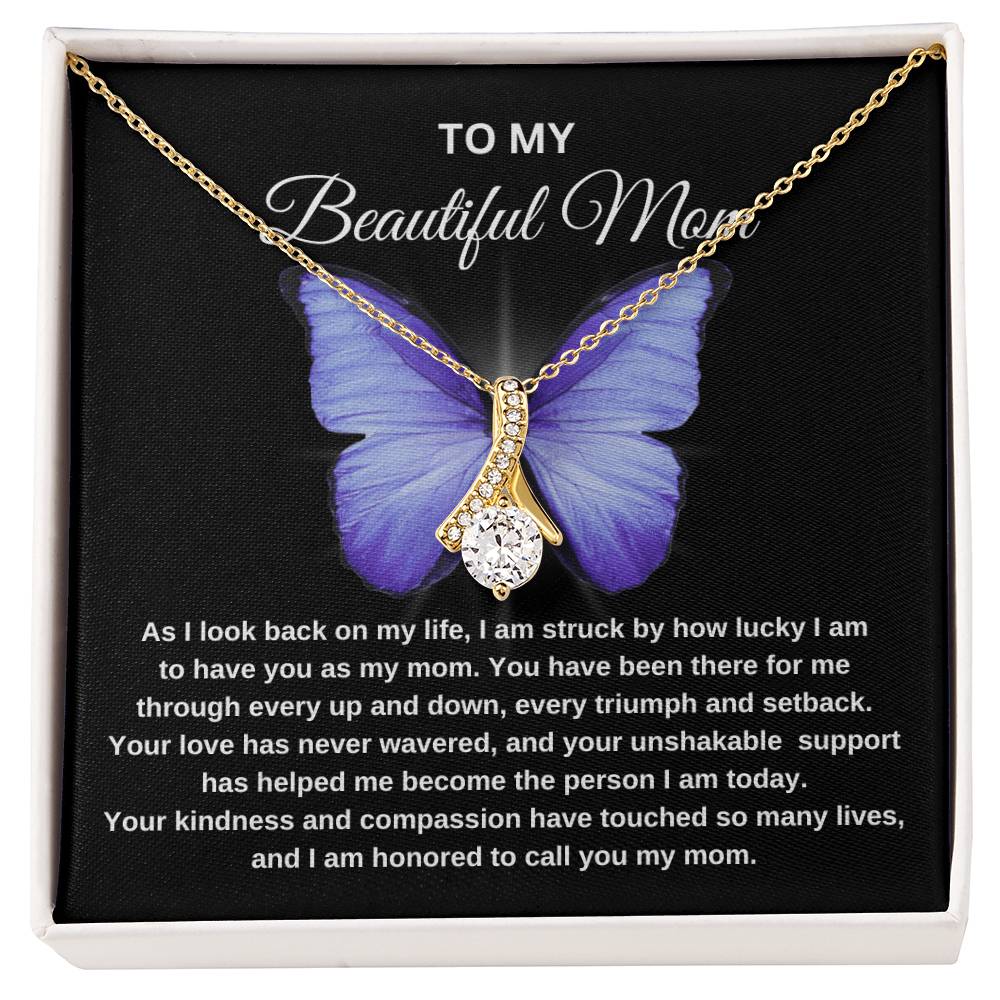 To My Beautiful Mom | Butterfly | Mother's Day Gift | Birthday Gift | Black Message- Alluring Beauty Necklace