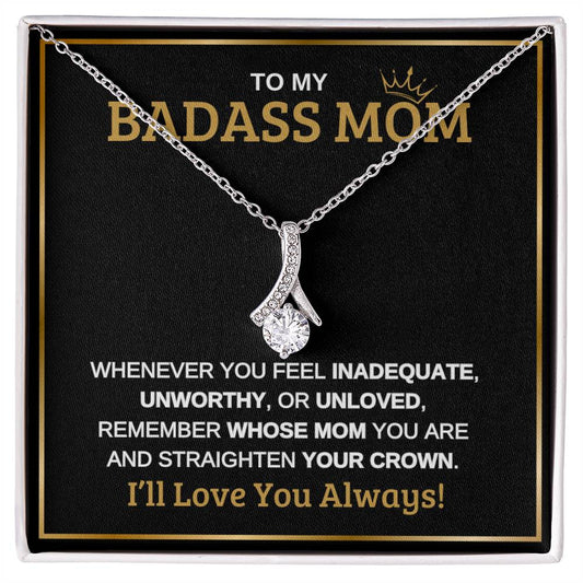 To My Badass Mom | Black Message Card - Alluring Beauty Necklace