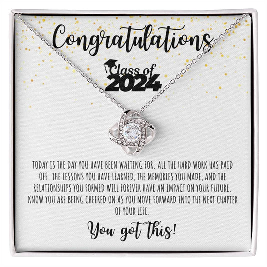 Congratulations Graduate | Class of 2024 | You Got This | White Message Card - Love Knot Necklace