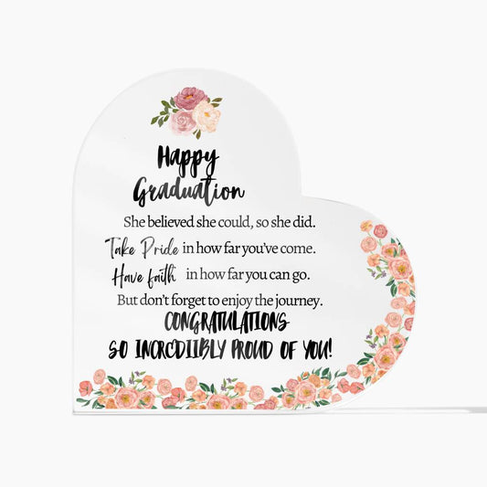 Happy Graduation | To Her | Floral - Acrylic Heart Plaque