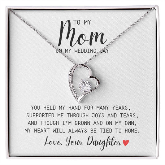 To Mom | On My Wedding Day | From Daughter | You Held My Hand For Many Years | White Message Card - Forever Love Necklace