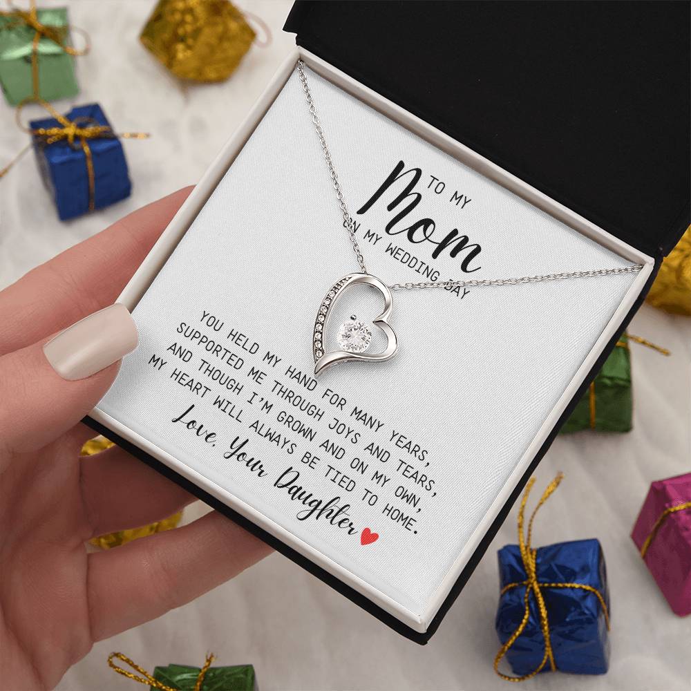 To Mom | On My Wedding Day | From Daughter | You Held My Hand For Many Years | White Message Card - Forever Love Necklace