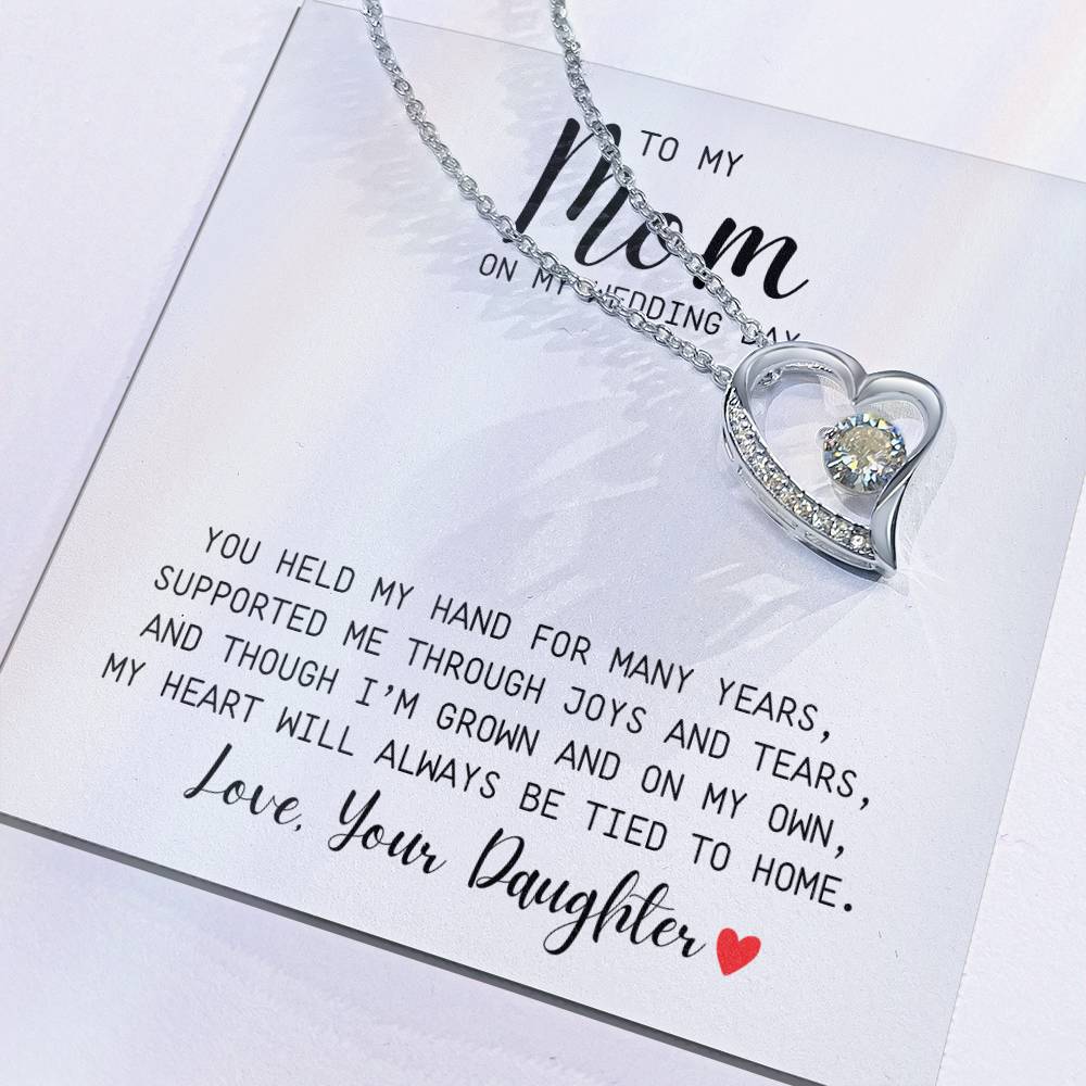 To Mom | On My Wedding Day | From Daughter | You Held My Hand For Many Years | White Message Card - Forever Love Necklace